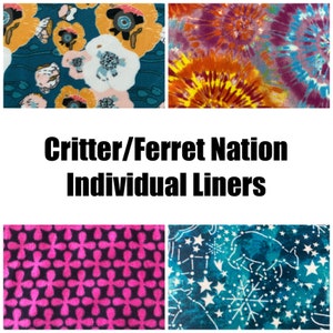 May include: Four fabric swatches with different patterns. Top left: floral pattern in orange, white, and teal. Top right: tie-dye in orange, purple, and blue. Bottom left: pink floral pattern. Bottom right: teal with stars and constellations. Text: Critter/Ferret Nation Individual Liners.