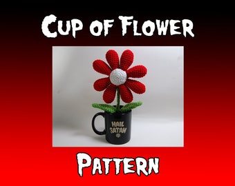 Cup of Flower PDF Crochet Pattern (cup NOT included) - Amigurumi Flower - Crochet Flower pattern - Daisy crochet pattern