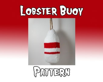 Patrón de ganchillo de boya de langosta - Patrón de boya de pesca de felpa - Amigurumi Nova Scotia Lobster Buoy PDF - Patrón de peluche de playa náutica