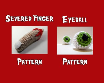 2 Pack! Severed Finger and Eyeball Crochet Patterns - PDF - Amigurumi Eyeball Pattern - Amigurumi Bloody Finger Dog/Cat/Ferret Toy Pattern