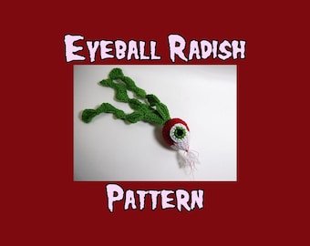 Eyeball Radish Crochet Pattern - Amigurumi Horror Vegetable PDF - Crochet Creepy Food - Eyeball Radish Crochet Pattern
