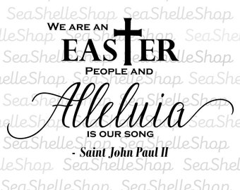 Somos un Pueblo de Pascua y Aleluya es nuestra Canción San Juan Pablo II SVG PNG