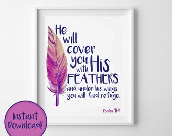 Scripture Wall Art | Psalm 91:4 | He will Cover You With His Feathers | Bible Verse | Digital Art Print Printable Art - INSTANT DOWNLOAD