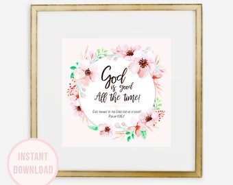 God is good (Psalm 106:1) | Christian | Digital Art Print | Bible Verse | Printable Art Scripture Wall Art - INSTANT DOWNLOAD Active