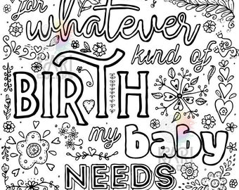 Birth Affirmations - Printable Adult Coloring Book Page - Instant Digital Download -"I Am Prepared For Whatever Kind Of Birth My Baby Needs"