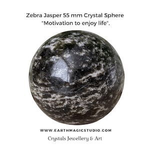 Zebra Jasper 55 mm Crystal Sphere - &quot;Motivation to enjoy life&quot;.