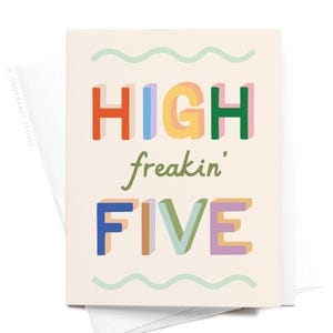High Freakin’ Five Greeting Card – GRT0479