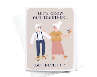 Let’s Grow Old Together Greeting Card – GRT0327