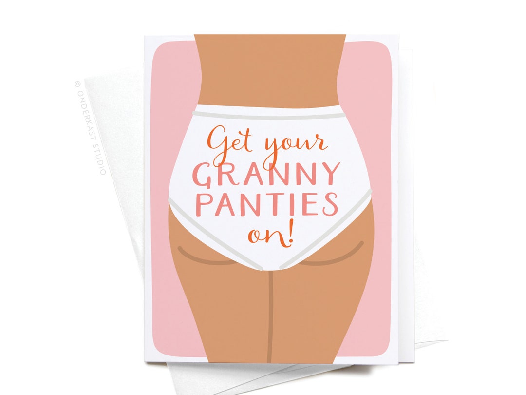 Get Your Granny Panties On Greeting Card GRT0246 - Etsy