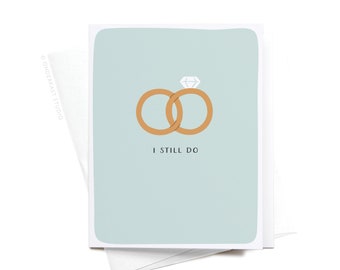 I Still Do Rings Greeting Card – GRT0317