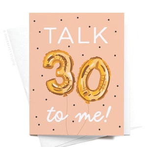 Talk 30 to Me Balloons Greeting Card – GRT0445