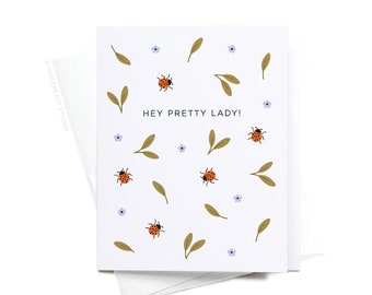 Hey Pretty Lady Ladybugs Greeting Card – GRT0465