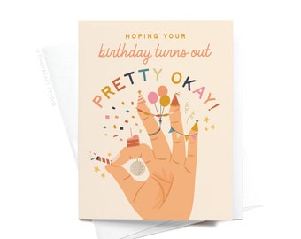 Pretty Okay Birthday Greeting Card – GRT0483