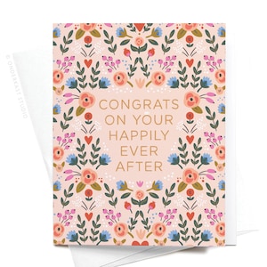 Congrats on Your Happily Ever After Floral Greeting Card – GRT0464