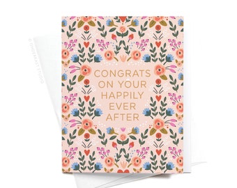 Congrats on Your Happily Ever After Floral Greeting Card – GRT0464