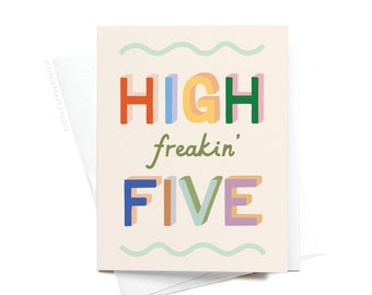 High Freakin’ Five Greeting Card – GRT0479