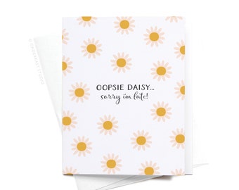 Oopsie Daisy Belated Birthday Greeting Card – GRT0432