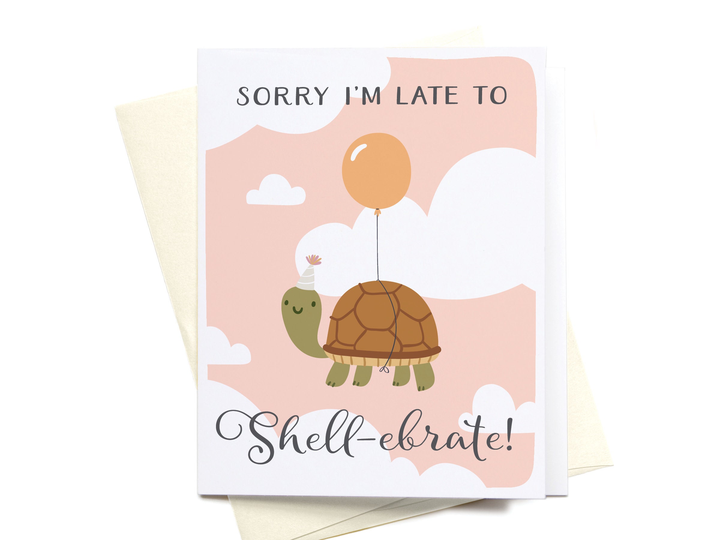 Sorry Im Late To Shell Ebrate Belated Birthday Turtle Etsy Uk