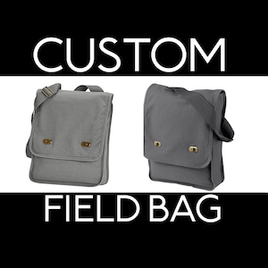 Custom Field Bag- Direct To Garment Printing- Multiple Color Options!