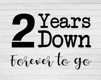 2 Years Down Forever Etsy