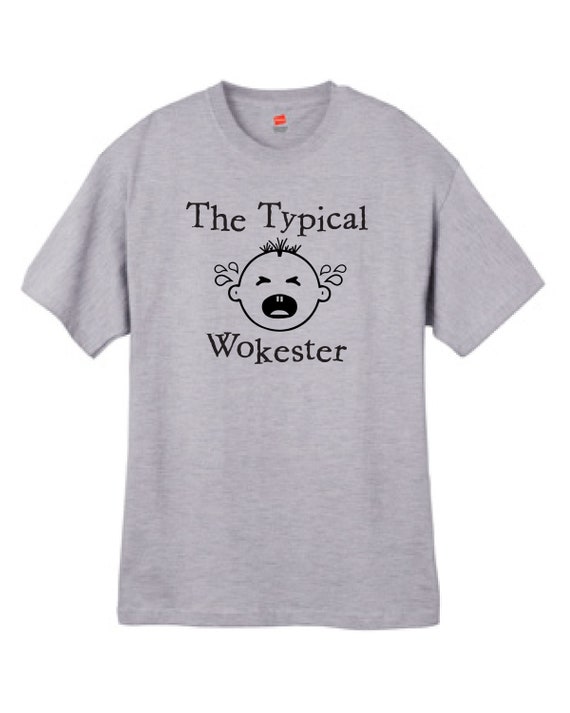 The Typical Wokester Anti-Woke Anti-Cancel Culture Pro American T Shirt Sizes Small Thru 2XL Available