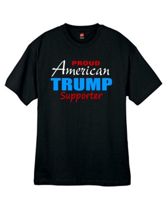 Proud American Donald Trump Supporter T Shirt Black Mens Sizes Small Thru 2XL