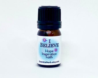 I Believe Essential Oil Blend, Hope and Inspiration, Positive Thoughts, Empowering, Faith, Confidence, Meditation, Prayer