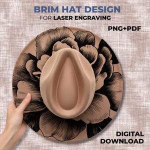 May include: A tan brim hat with a black floral design. The hat is held by a hand. Text on the image reads "BRIM HAT DESIGN FOR LASER ENGRAVING" and "DIGITAL DOWNLOAD".