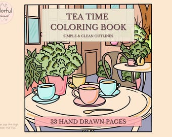Tea Time Coloring Book for Adults 33 Hand Drawn Printable Easy & Bold Pages Stress Relief PDF Digital Download | Mindfulness Coloring Tea