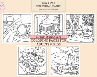 5 Tea Time Printable Coloring Pages for Adults & Kids, Hand Drawn Easy - Bold Pages, Instant Download PDF Digital, Tea Party Coloring Pages