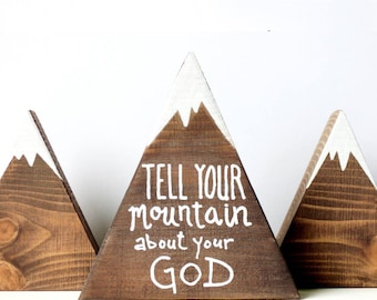Wooden mountains, Mountain decor, Tell your mountain about your God, Scripture art, Christian gifts, Christian art, God is greater than...