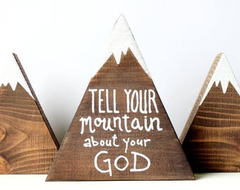 Wooden mountains, Mountain decor, Tell your mountain about your God, Scripture art, Christian gifts, Christian art, God is greater than...