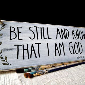 Bible verse wall art, Be still and know that I am God, Scripture wall art wood, Scripture sign, Scripture wood sign, Christian wall art. image 3