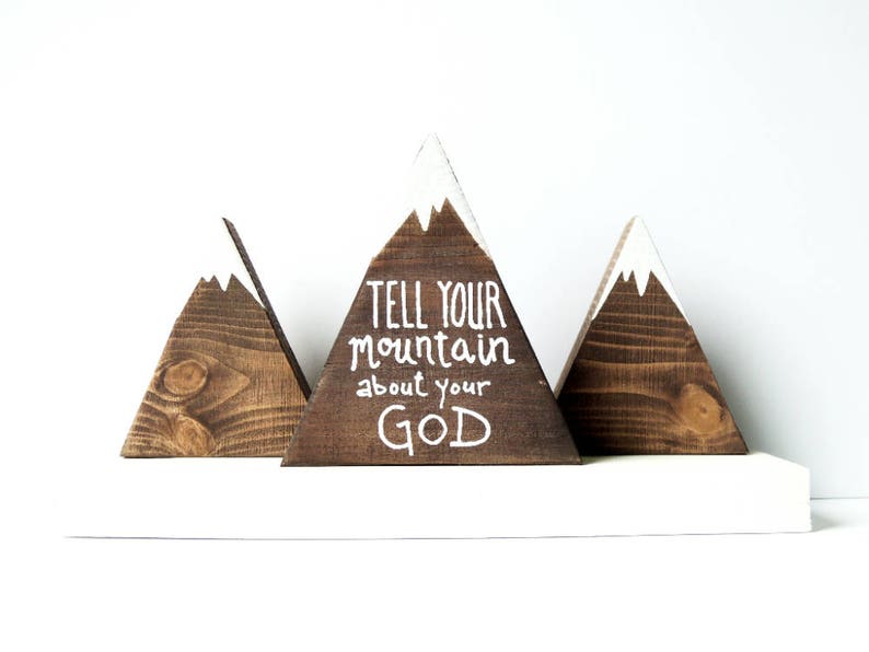 Wooden mountains, Mountain decor, Tell your mountain about your God, Scripture art, Christian gifts, Christian art, God is greater than... image 3