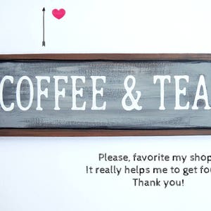 Coffee and Tea, Coffee sign, Coffee bar, Coffee corner decor, Farmhouse style, Farmhouse decor, Handpainted, Coffee corner, I love Coffee image 5