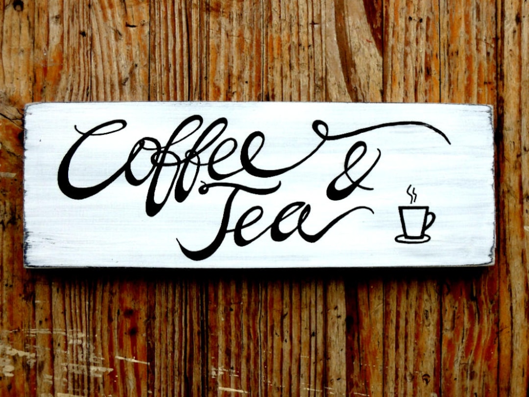 Coffee and Tea Sign, Coffee Signs, Tea Signs, Kitchen Wall Art, Kitchen
