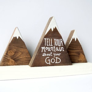 Wooden mountains, Mountain decor, Tell your mountain about your God, Scripture art, Christian gifts, Christian art, God is greater than... image 5