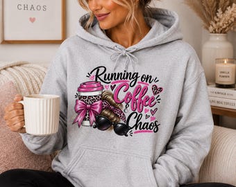 Running on Coffee & Chaos Hoodie | Funny Coffee Lover Sweatshirt | Cute Graphic Hoodie for Women | Cozy Gift for Her