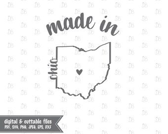 Made in Ohio - INSTANT DIGITAL DOWNLOAD - printable design - svg jpg png pdf eps dxf - silhouette cricut cut file - sublimation print