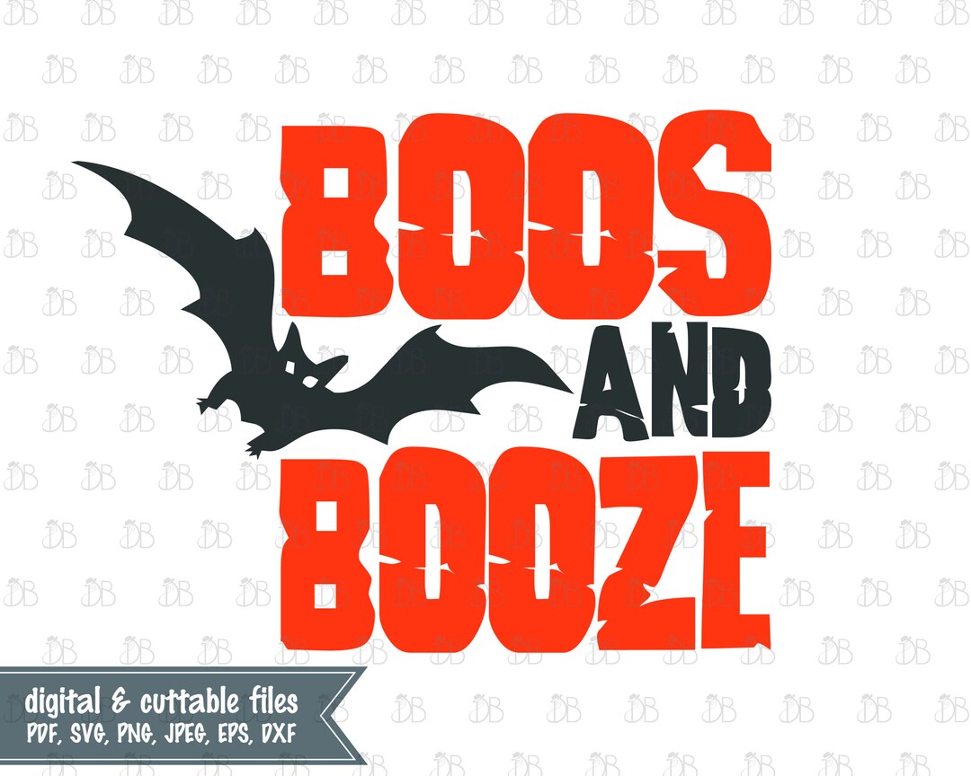 Boos and Booze Graphic - Svg Cut File - INSTANT DIGITAL DOWNLOAD ...
