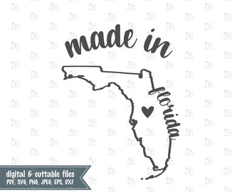May include: A black and white graphic featuring the outline of Florida with a heart symbol and the word "Florida" in cursive. Above the map, the words "made in" are written in a bold, handwritten style. The image also includes text that says "digital & cuttable files".