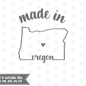 Made in Oregon - INSTANT DIGITAL DOWNLOAD - printable design - svg jpg png pdf eps dxf - silhouette cricut cut file - sublimation print