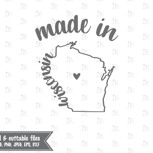 Made in Wisconsin - INSTANT DIGITAL DOWNLOAD - printable design - svg jpg png pdf eps dxf - silhouette cricut cut file - sublimation print