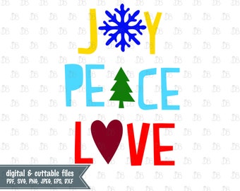 Joy Peace Love svg - INSTANT DIGITAL DOWNLOAD - Sublimation Christmas - Modern Christmas graphic - Joy Peace Love cut file - Holiday art