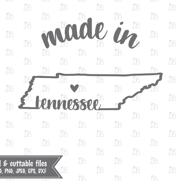 Made in Tennessee - INSTANT DIGITAL DOWNLOAD - printable design - svg jpg png pdf eps dxf - silhouette cricut cut file - sublimation print