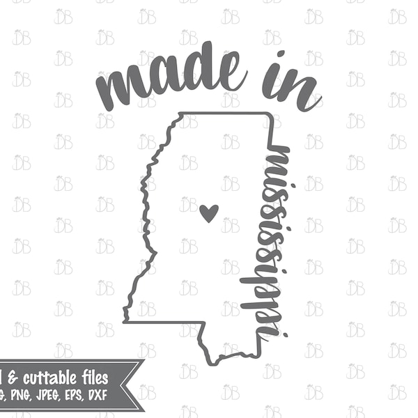 Made in Mississippi - INSTANT DIGITAL DOWNLOAD - printable design - svg jpg png pdf eps dxf - silhouette cricut cut file - sublimation print