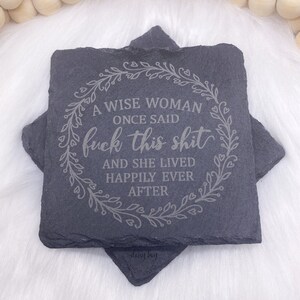 A Wise Woman once Said... Slate Coaster, Wine Lover Gift, Stocking Filler, Gift For Her, Christmas Coaster. Secret Santa,