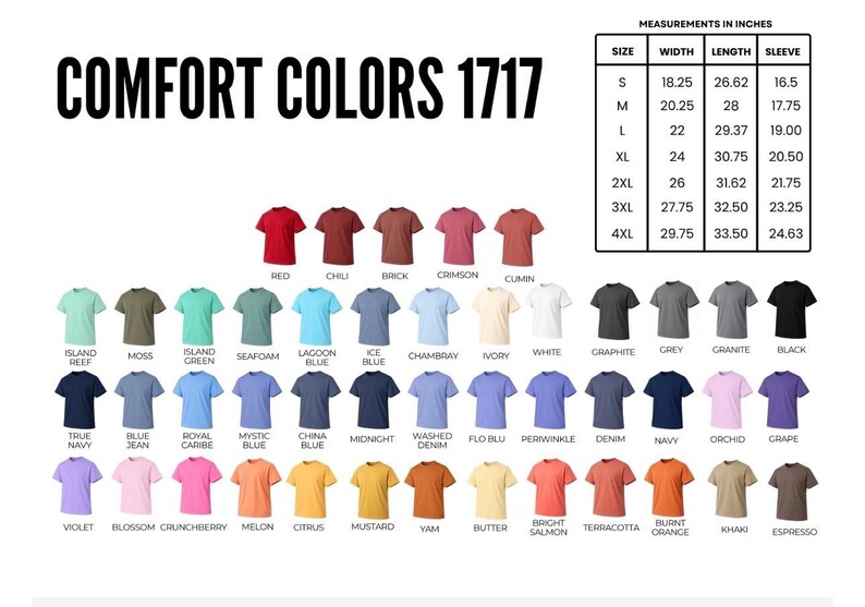 May include: A Comfort Colors 1717 t-shirt color chart displaying numerous shirt options in various shades including red, blue, green, and neutral tones. A table provides width, length, and sleeve measurements in inches for sizes S to 4XL.