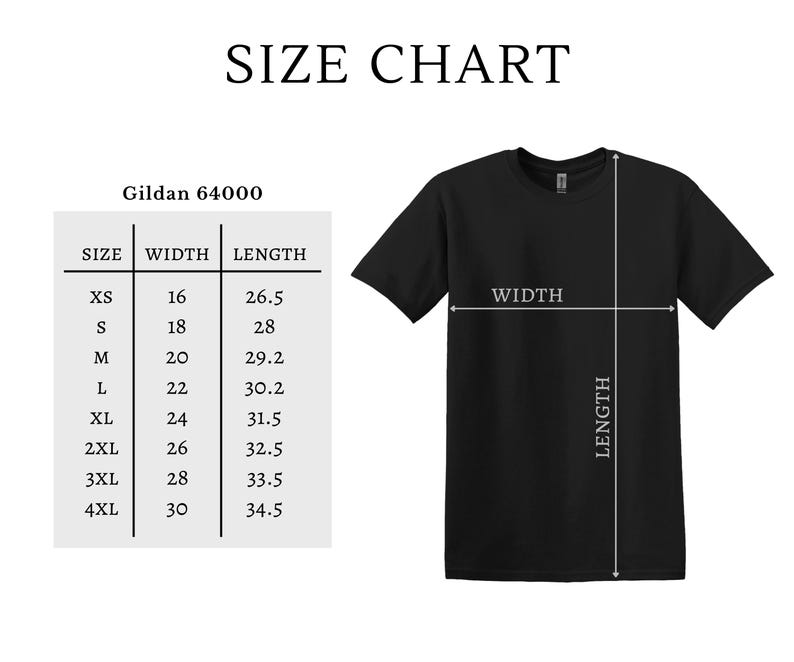 May include: A black t-shirt displayed next to a Gildan 64000 size chart. The chart lists sizes from XS to 4XL with corresponding width and length measurements in inches. White lines on the t-shirt indicate where the width and length are measured.