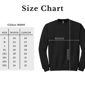 May include: A black Gildan 18000 sweatshirt displayed with a size chart. The chart lists sizes S through 5XL with corresponding width and length measurements in inches. A diagram of the sweatshirt shows white lines indicating where width and length are measured.